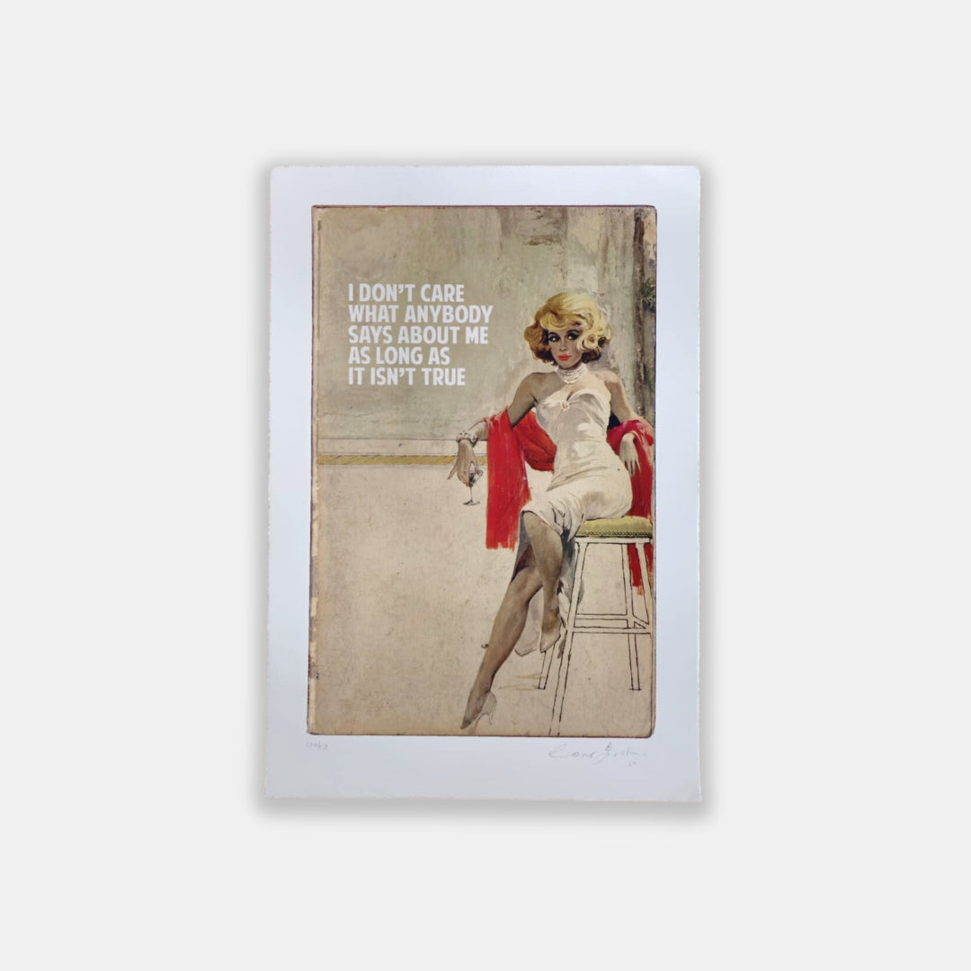 I Don't Care About What Anybody Says About Me