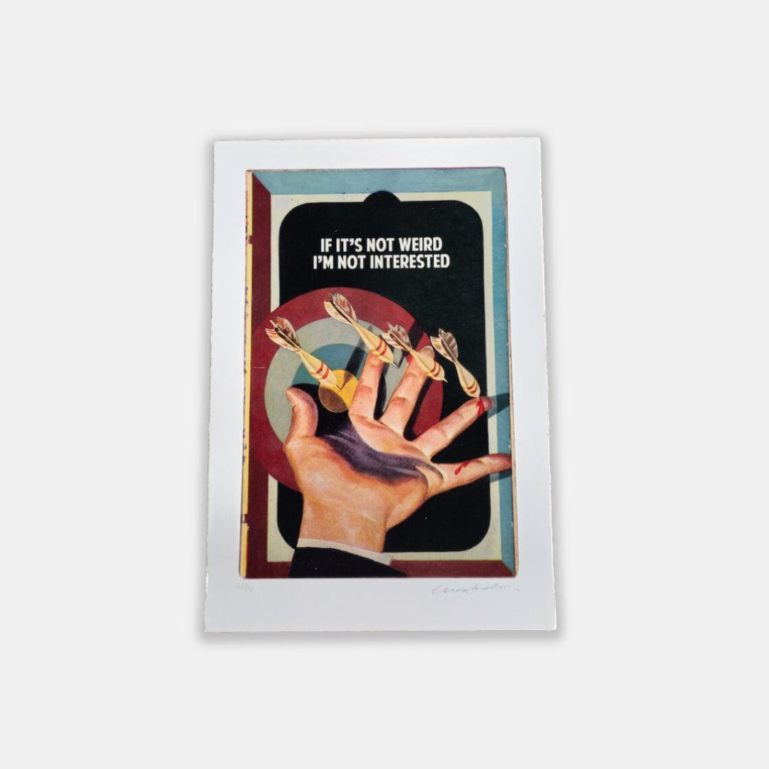 If It's Not Weird, I'm Not Interested