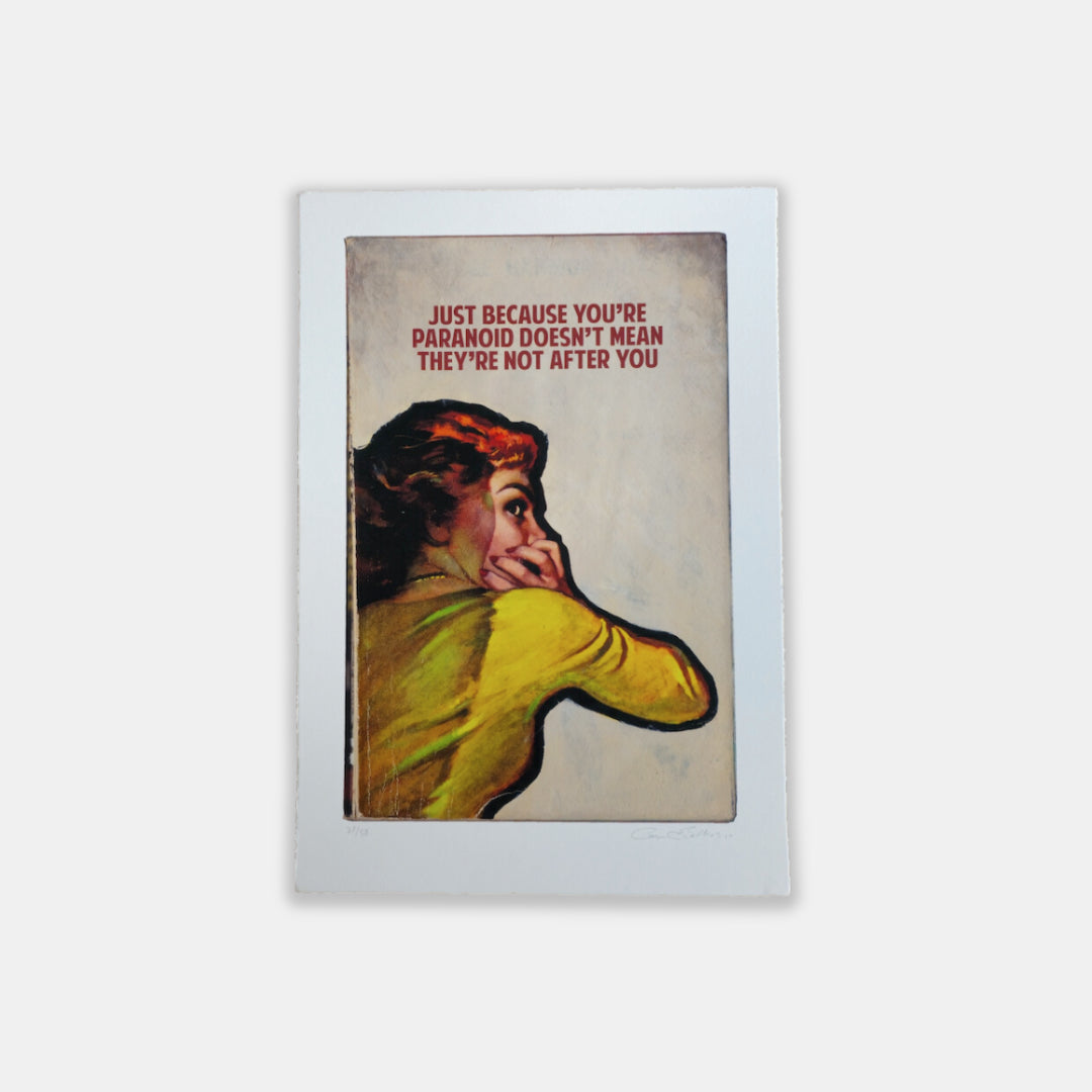 Just Because You're Paranoid